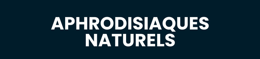 Aphrodisiaques Naturels : Boostez Votre Libido + 25 Références