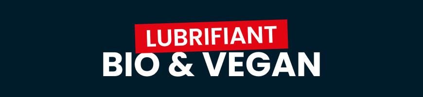 Lubrifiant Bio Vegan : Sélection de Lubrifiants en Liv. Discrète 48h